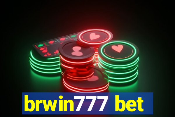 brwin777 bet